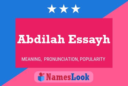 Abdilah Essayh Name Poster