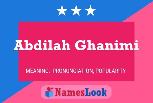 Abdilah Ghanimi Name Poster