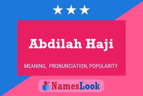 Abdilah Haji Name Poster