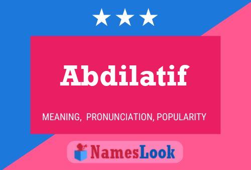 Abdilatif Name Poster