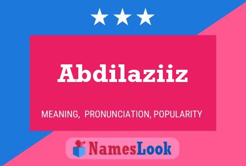 Abdilaziiz Name Poster