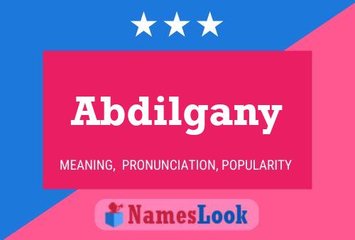 Abdilgany Name Poster