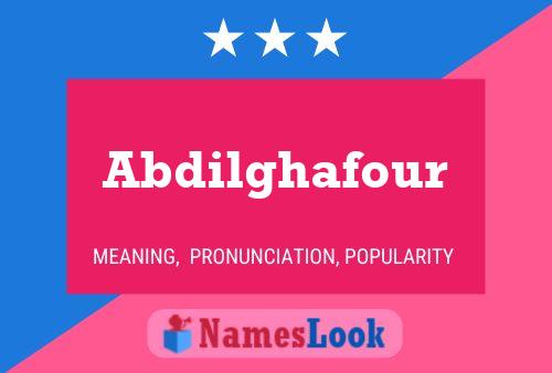 Abdilghafour Name Poster