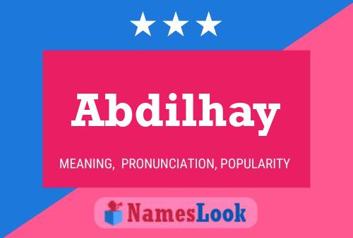 Abdilhay Name Poster