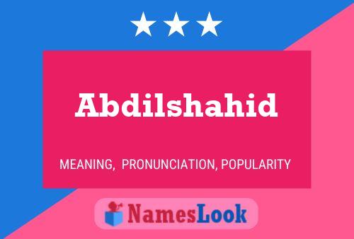 Abdilshahid Name Poster