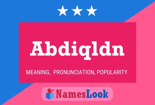 Abdiqldn Name Poster