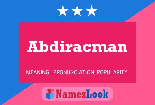 Abdiracman Name Poster