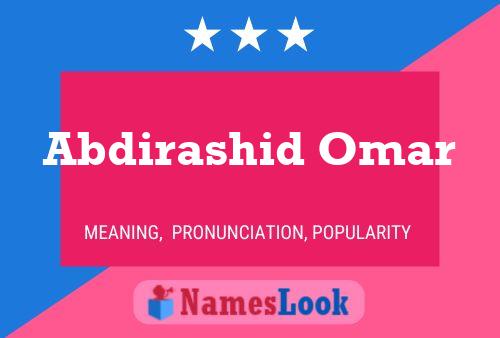 Abdirashid Omar Name Poster