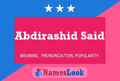 Abdirashid Said Name Poster