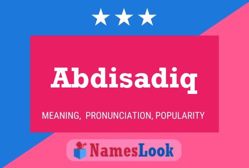 Abdisadiq Name Poster