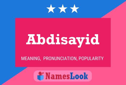 Abdisayid Name Poster