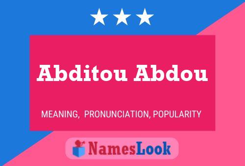 Abditou Abdou Name Poster