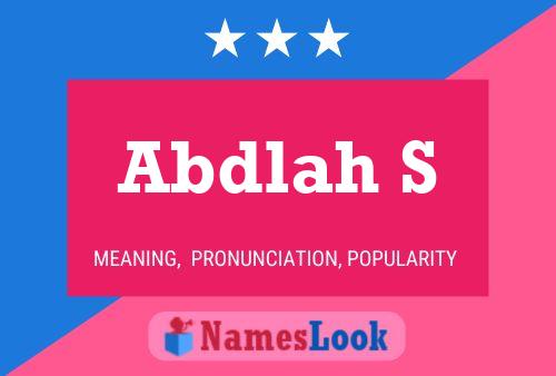 Abdlah S Name Poster