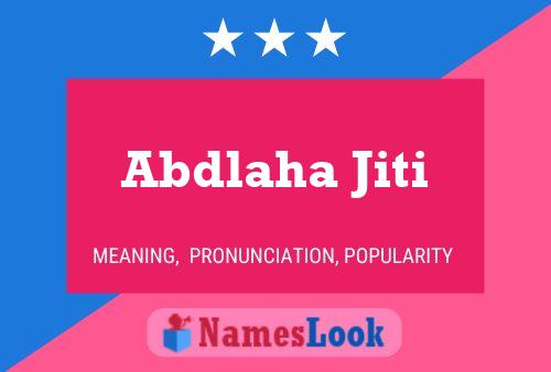 Abdlaha Jiti Name Poster