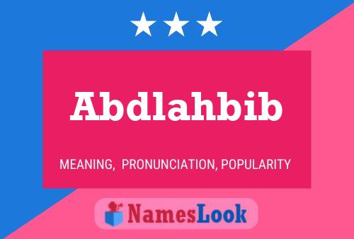 Abdlahbib Name Poster