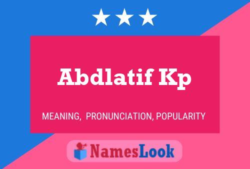 Abdlatif Kp Name Poster