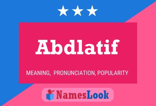 Abdlatif Name Poster