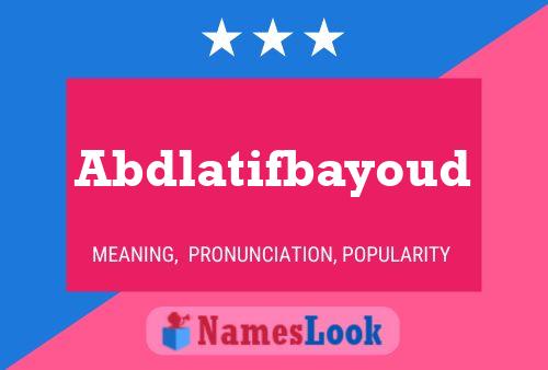 Abdlatifbayoud Name Poster