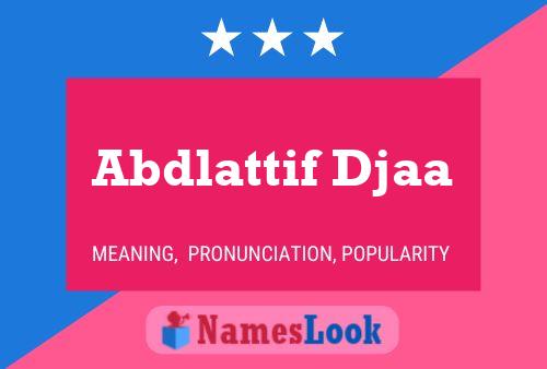 Abdlattif Djaa Name Poster