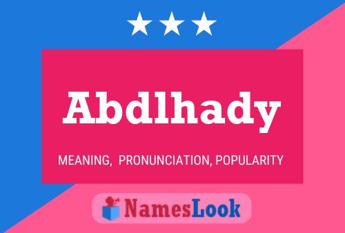 Abdlhady Name Poster