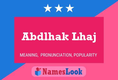 Abdlhak Lhaj Name Poster