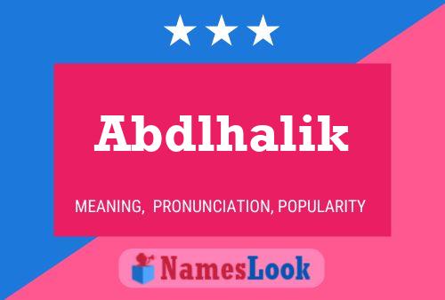 Abdlhalik Name Poster