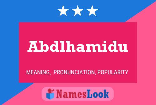 Abdlhamidu Name Poster