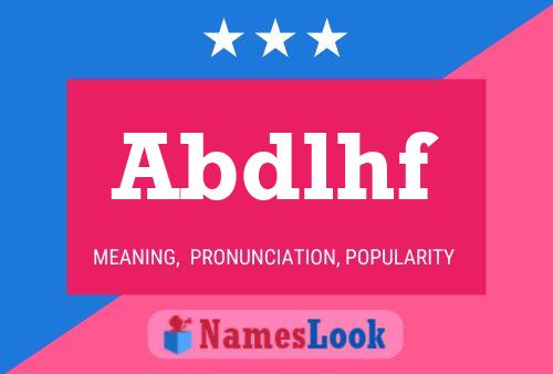 Abdlhf Name Poster