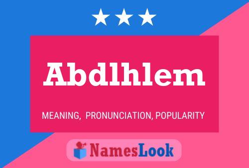 Abdlhlem Name Poster