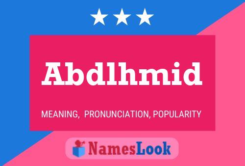 Abdlhmid Name Poster