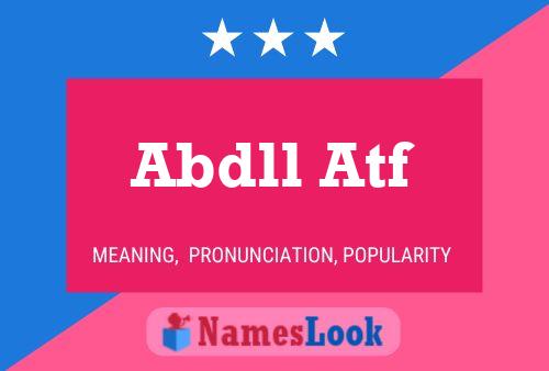 Abdll Atf Name Poster