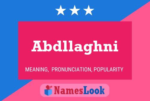 Abdllaghni Name Poster