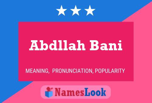 Abdllah Bani Name Poster