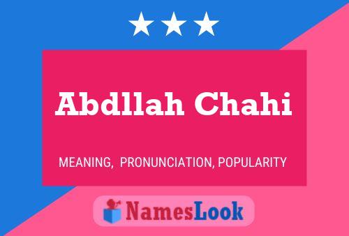 Abdllah Chahi Name Poster