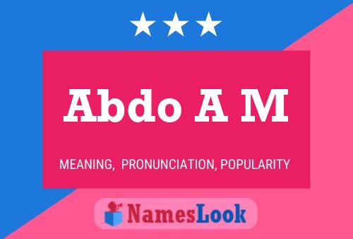 Abdo A M Name Poster