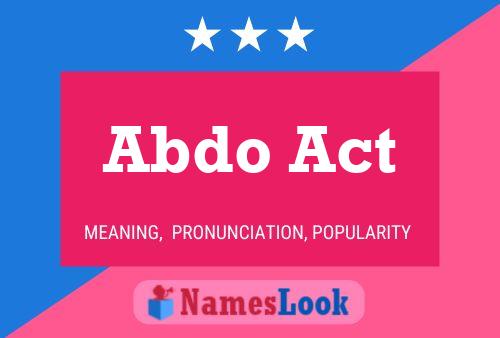 Abdo Act Name Poster