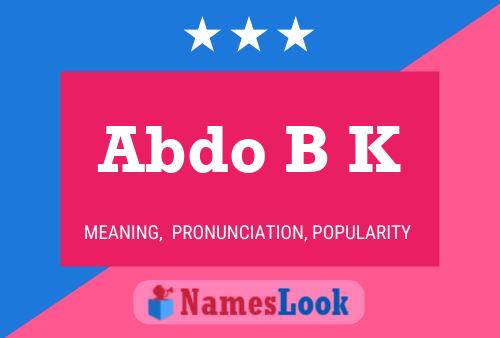 Abdo B K Name Poster