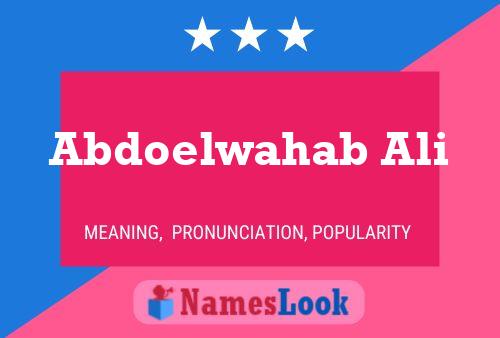 Abdoelwahab Ali Name Poster