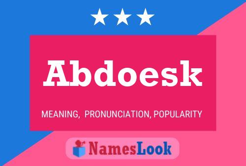 Abdoesk Name Poster