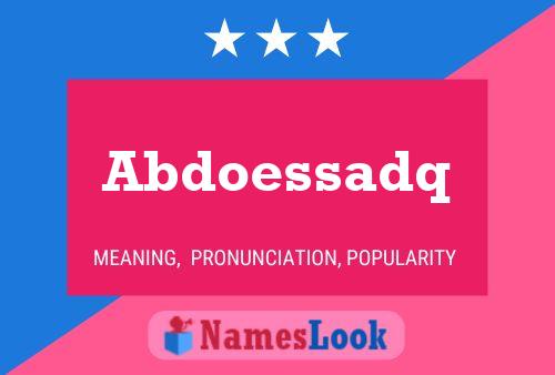 Abdoessadq Name Poster