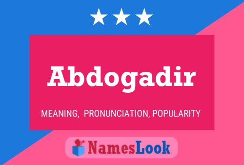 Abdogadir Name Poster