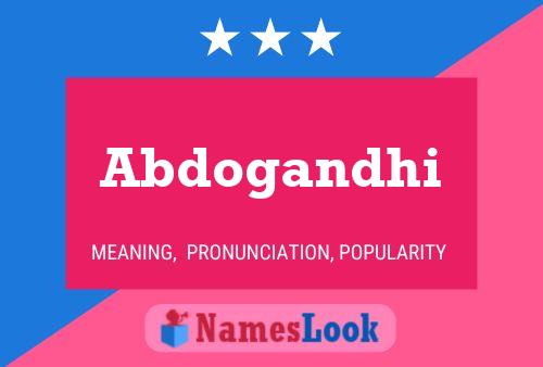 Abdogandhi Name Poster