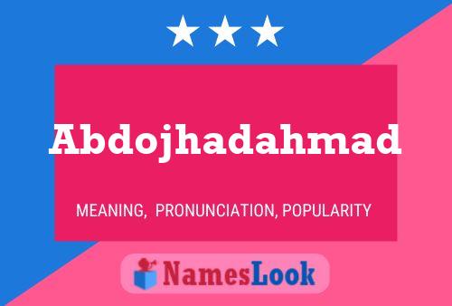 Abdojhadahmad Name Poster