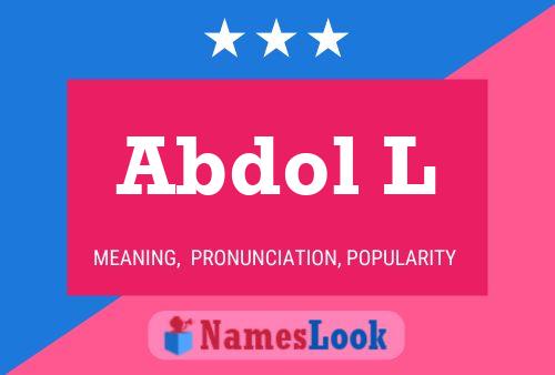 Abdol L Name Poster