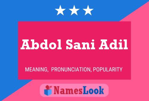 Abdol Sani Adil Name Poster