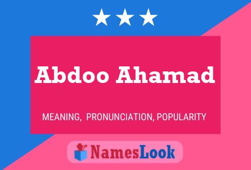 Abdoo Ahamad Name Poster