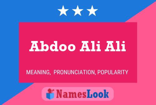 Abdoo Ali Ali Name Poster