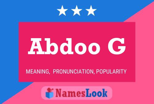 Abdoo G Name Poster