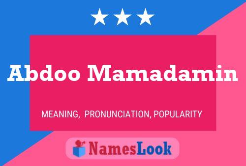 Abdoo Mamadamin Name Poster