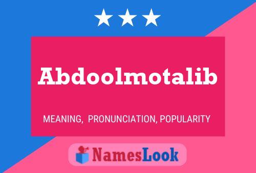 Abdoolmotalib Name Poster